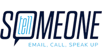 Tell Someone. Email, Call, Speak Up
