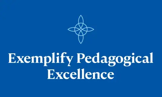 Magis Values: Exemplify Pedagogical Excellence