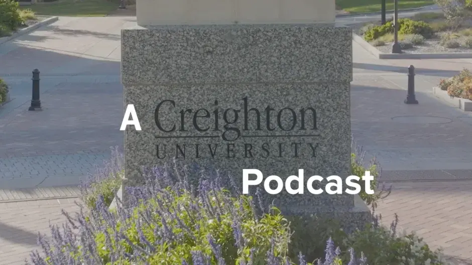 From the Mall A Creighton Podcast